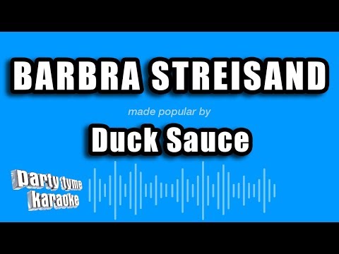 Duck Sauce – Barbra Streisand (Karaoke Version)