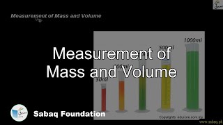 Measurement of Mass and Volume