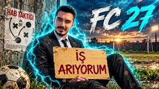 FC 27'DE İŞSİZ OLARAK KARİYERE BAŞLADIM!
