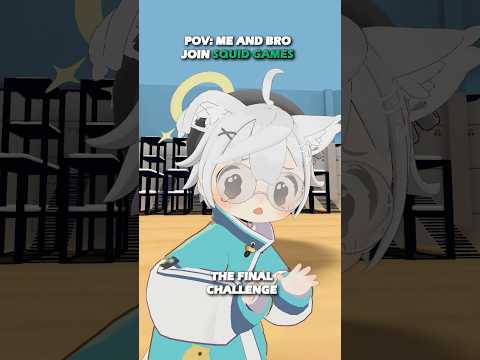 If Me And Bro Play Squid Game ๐