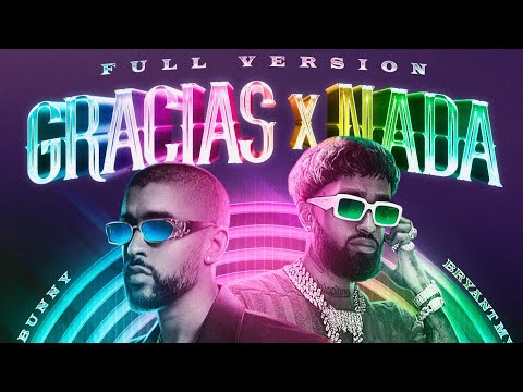 GRACIAS POR NADA (Full Version) Bryant Myers Ft Bad Bunny