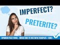 Distinguishing Between Preterite and Imperfect Tenses in Spanish