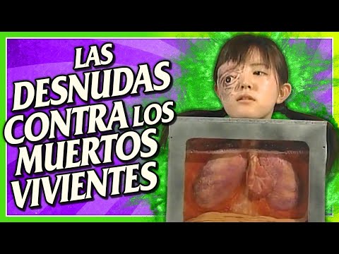 Películas HORRIBLES Que NO CONOCES: LAS D€SNUDAS CONTRA LOS MUERTOS VIVIENTES