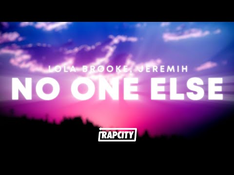 Lola Brooke - No One Else (Lyrics) ft. Jeremih