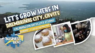 Let's Grow Here in Dasmariñas City, Cavite | Business Beat | May 24, 2026