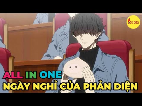 ALL IN ONE | Ngày Nghỉ Của Phản Diện Giấu Nghề | Review Anime Hay