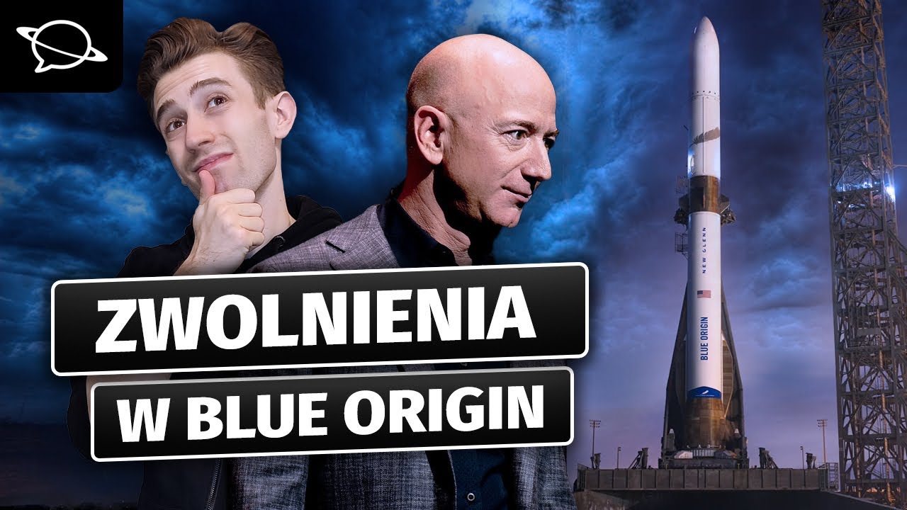Potężne zwolnienia w Blue Origin! | Wiadomości Kosmogadki