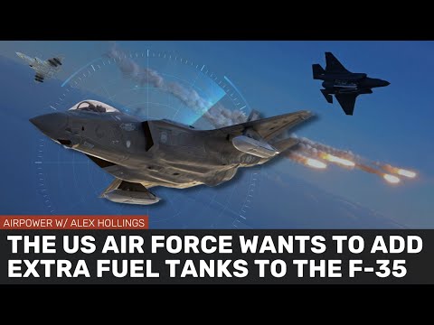 The Air Force wants to add external fuel tanks to the F-35