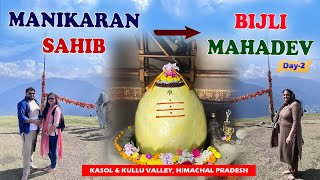 Day 02 Exploring Manikaran Sahib & Bijli Mahadev | Spiritual Journey in Himachal Pradesh