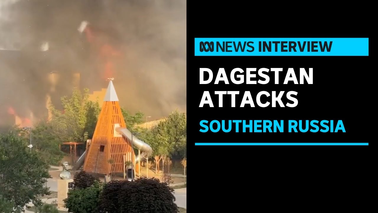 Police officers, priest killed in attacks on churches and synagogue in Russia’s Dagestan | ABC News