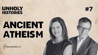 Atheism Began Before Christianity -  Here's the Evidence | Unholy Histories Podcast