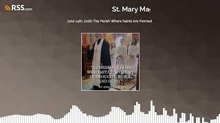 June 14th, 2026: The Parish That Forms Saints