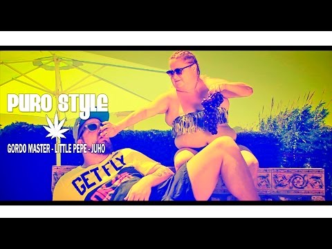 GORDO MASTER "PURO STYLE" feat. LITTLE PEPE & JUHO  Videoclip oficial