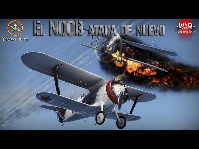 War Thunder Español - El NOOB ataca de nuevo - #WT #WarThunder