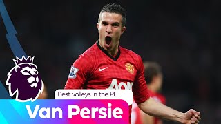 The King of Volleys! A collection of Robin van Persie's VOLLEY GOALS in the Premier League