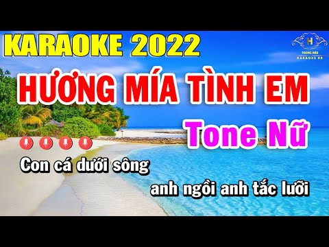 Hương Mía Tình Em karaoke Tone Nữ Nhạc Sống 2022 | Trọng Hiếu