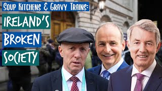 The Ireland We Voted For: Gravy Trains & Soup Kitchens | The Millennial Cynic