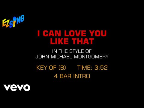 John Michael Montgomery – I Can Love You Like That (Karaoke)