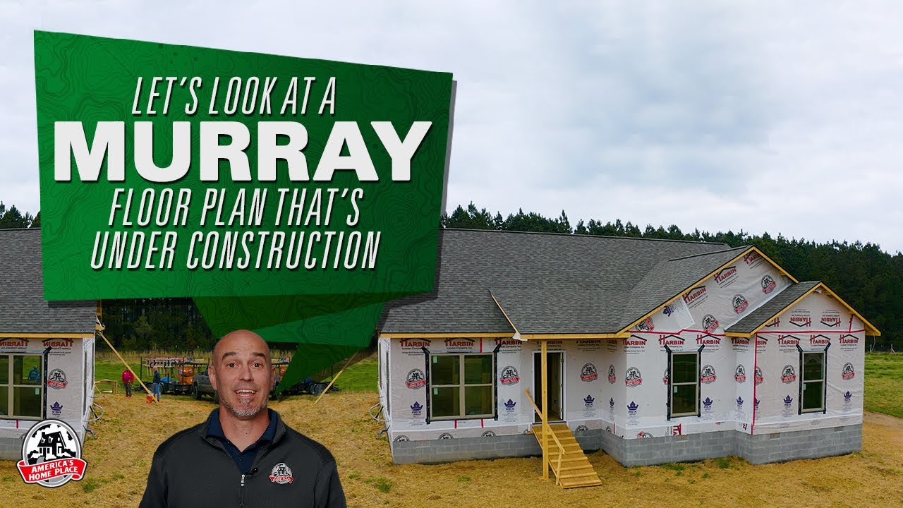 Let's Look at a Murray Floor Plan Under Construction