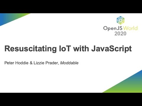 Resuscitating IoT with JavaScript