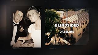 Dateline Episode Trailer: Blindsided | Dateline NBC