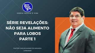 Série Revelações: Não Seja Alimento Para Lobos - Parte 1