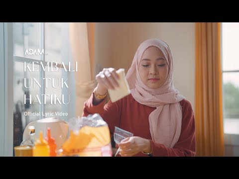 Adam Vibes  -  Kembali Untuk Hatiku (Official Lyric Video)