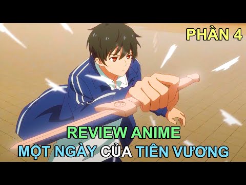 MẠNH NHƯ SIÊU NHÂN NHƯNG THÍCH GIẤU NGHỀ (P.4) | REVIEW PHIM ANIME HAY