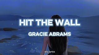 Gracie Abrams - Hit The Wall (Terjemahan Lirik Indo Non baku)