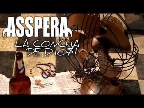 Asspera - La Concha de Dio$ - Video Oficial (2017)
