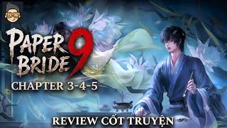 REVIEW ÁO CƯỚI GIẤY 9 FINAL (Chapter 4-5-6) | GIẢI MỘNG LA PHÙ