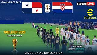 PANAMA vs CROATIA - World Cup 2026 | Full Match All Goals | eFootball PES Simulation