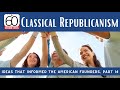 Classical Republicanism and Civic Virtue