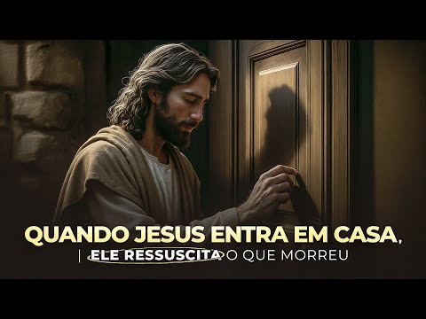 QUANDO JESUS ENTRA EM CASA - Ele Ressuscita O Que Morreu - Nayra Pedrini