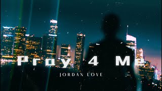 Jordan Love - Pray 4 Me