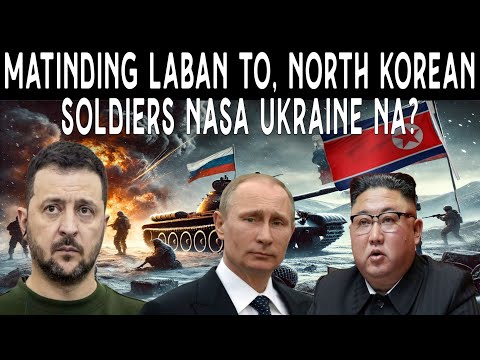 Shocking: Bakit Nagpadala ang North Korea ng Sundalo sa Russia? Alamin!"