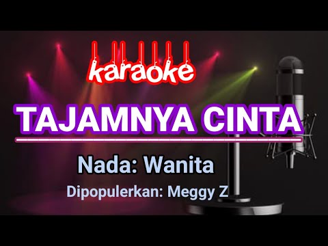 Tajamnya Cinta - Karaoke Nada Wanita | Meggy Z