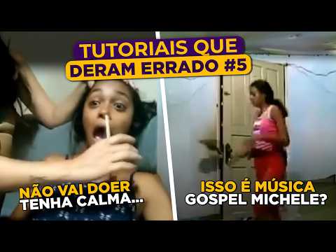 Tutoriais que Deram Errado Episódio 5