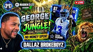 🔴 Madden 27 LIVE! George of the Jungle 🌴 Pickens Grind | Season 2 No Money Spent