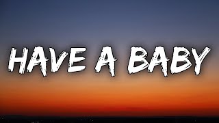 Daniel Caesar - Have A Baby (With Me) [Lyrics]