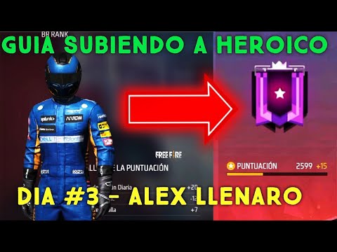 GUIA SUBIENDO A HEROICO DIA 3 - FREE FIRE