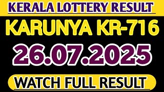 KARUNYA KR-716 KERALA LOTTERY RESULT 26.07.2025