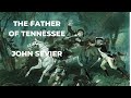 John Sevier and Early Tennessee History
