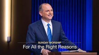 For All the Right Reasons - August 24, 2025
