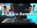 Download Lagu DJ AIYA SUSANTI VIRAL TIKTOK REMIX TERBARU 2023 CHA CHA | DJ AIYA SUSANTI PEREMPUAN BANYAK MUDA Mp3