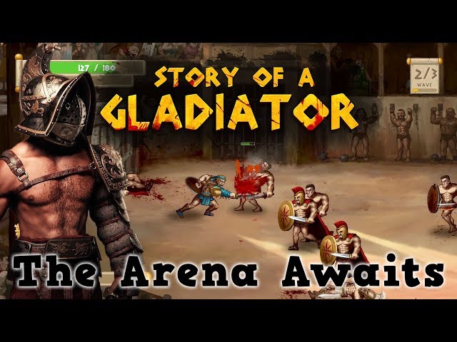 Story of a Gladiator - The Arena Awaits