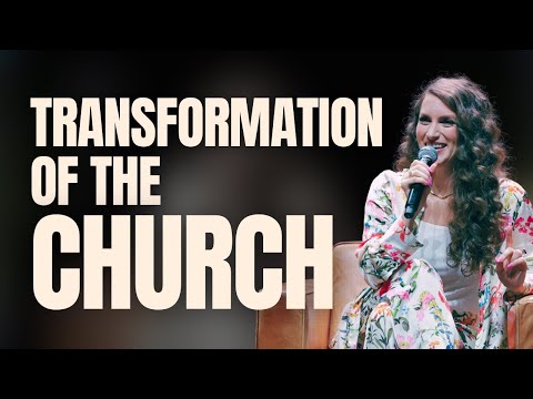 Transformation of the Church