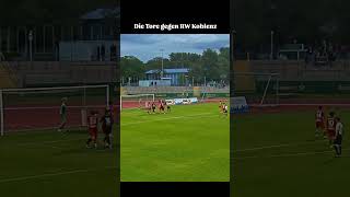Die Tore gegen RW Koblenz von gestern Abend
