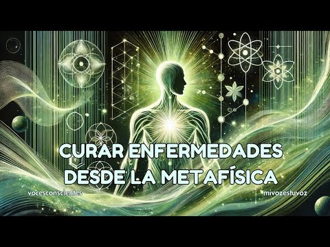 CURAR ENFERMEDADES DESDE LA METAFÍSICA | Conny Méndez