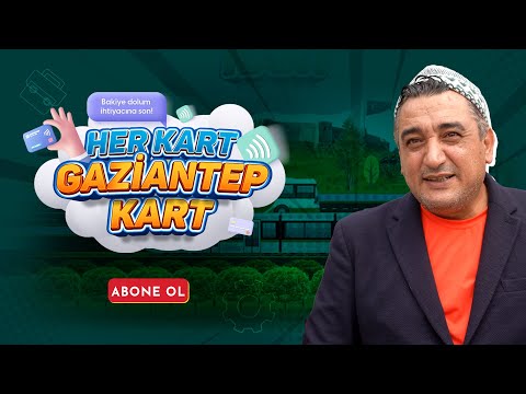 Heyri ve Zembilsu ile Her Kart Gaziantep Kart Macerası!